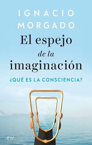 ESPEJO DE LA IMAGINACIÓN, EL | 9788434439542 | MORGADO, IGNACIO | Llibreria L'Illa - Llibreria Online de Mollet - Comprar llibres online