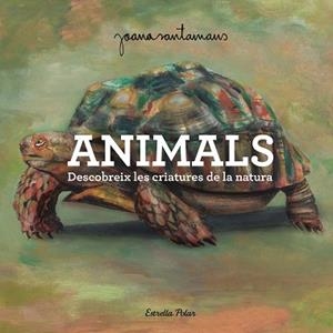 ANIMALS | 9791387519469 | SANTAMANS, JOANA | Llibreria L'Illa - Llibreria Online de Mollet - Comprar llibres online