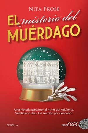 MISTERIO DEL MUÉRDAGO, EL | 9788410346116 | PROSE, NITA | Llibreria L'Illa - Llibreria Online de Mollet - Comprar llibres online