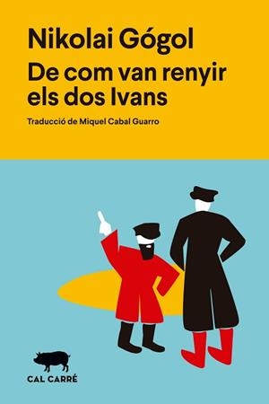 DE COM VAN RENYIR ELS DOS IVANS | 9788412995039 | GOGOL, NIKOLAI | Llibreria L'Illa - Llibreria Online de Mollet - Comprar llibres online