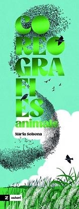 COREOGRAFIES ANIMALS | 9791387709525 | SOLSONA, NÚRIA | Llibreria L'Illa - Llibreria Online de Mollet - Comprar llibres online