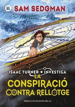 CONSPIRACIÓ CONTRA RELLOTGE, LA | 9788410860049 | SEDGMAN, SAM | Llibreria L'Illa - Llibreria Online de Mollet - Comprar llibres online