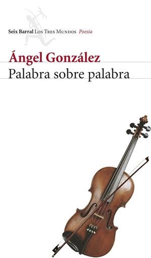 PALABRA SOBRE PALABRA | 9788432208836 | GONZÁLEZ, ÁNGEL | Llibreria L'Illa - Llibreria Online de Mollet - Comprar llibres online