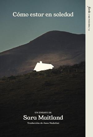 CÓMO ESTAR EN SOLEDAD | 9791399043839 | MAITLAND, SARA | Llibreria L'Illa - Llibreria Online de Mollet - Comprar llibres online