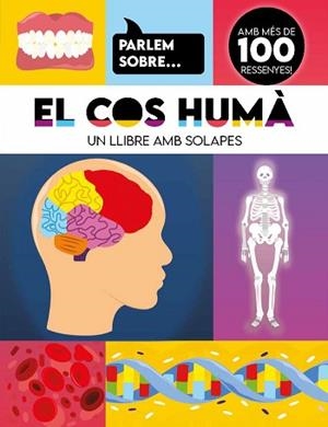 PARLEM SOBRE... EL COS HUMÀ | 9788410516991 | Llibreria L'Illa - Llibreria Online de Mollet - Comprar llibres online