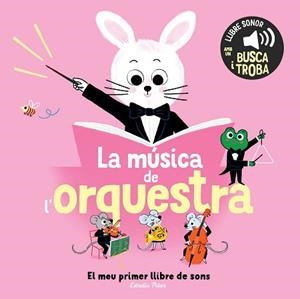 MÚSICA DE L'ORQUESTRA. EL MEU PRIMER LLIBRE DE SONS | 9791387519896 | ROEDERER, CHARLOTTE | Llibreria L'Illa - Llibreria Online de Mollet - Comprar llibres online