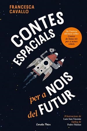 CONTES ESPACIALS PER A NOIS DEL FUTUR | 9791387782504 | CAVALLO, FRANCESCA | Llibreria L'Illa - Llibreria Online de Mollet - Comprar llibres online