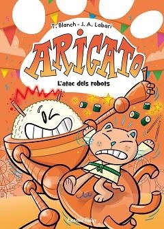 ARIGATO 6. L'ATAC DELS ROBOTS | 9791387782573 | BLANCH, TERESA | Llibreria L'Illa - Llibreria Online de Mollet - Comprar llibres online