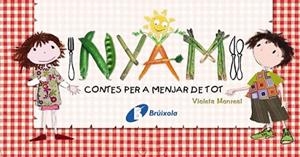 NYAM CONTES PER A MENJAR DE TOT | 9788499060156 | MONREAL, VIOLETA