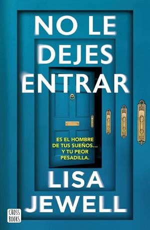 NO LE DEJES ENTRAR | 9788408308621 | JEWELL, LISA | Llibreria L'Illa - Llibreria Online de Mollet - Comprar llibres online