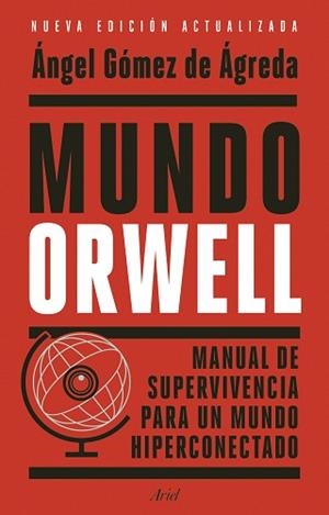 MUNDO ORWELL | 9788434439771 | GÓMEZ DE ÁGREDA, ÁNGEL | Llibreria L'Illa - Llibreria Online de Mollet - Comprar llibres online