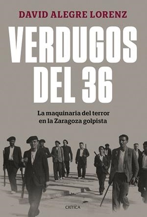 VERDUGOS DEL 36 | 9788491997948 | ALEGRE LORENZ, DAVID | Llibreria L'Illa - Llibreria Online de Mollet - Comprar llibres online