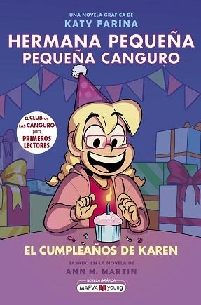 HERMANA PEQUEÑA PEQUEÑA CANGURO 6: EL CUMPLEAÑOS DE KAREN | 9791387664435 | FARINA, KATY | Llibreria L'Illa - Llibreria Online de Mollet - Comprar llibres online