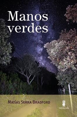 MANOS VERDES | 9791399004052 | SERRA BRADFORD, MATÍAS | Llibreria L'Illa - Llibreria Online de Mollet - Comprar llibres online