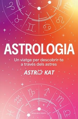 ASTROLOGIA | 9788410256729 | KAT, ASTRO | Llibreria L'Illa - Llibreria Online de Mollet - Comprar llibres online