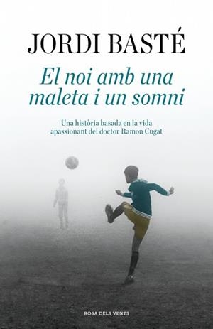 NOI AMB UNA MALETA I UN SOMNI, EL | 9791387653460 | BASTÉ, JORDI | Llibreria L'Illa - Llibreria Online de Mollet - Comprar llibres online
