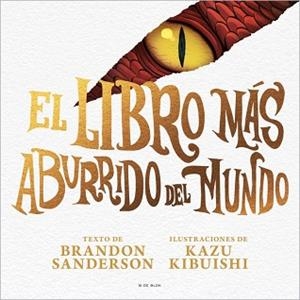 LIBRO MÁS ABURRIDO DEL MUNDO, EL | 9791387695040 | SANDERSON, BRANDON | Llibreria L'Illa - Llibreria Online de Mollet - Comprar llibres online