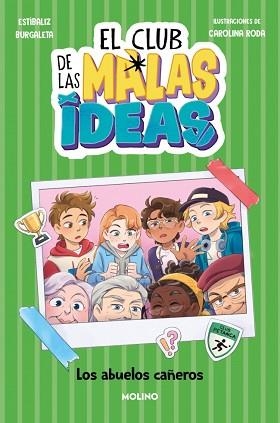 CLUB DE LAS MALAS IDEAS 3 - LOS ABUELOS CAÑEROS | 9788427251762 | BURGALETA, ESTÍBALIZ | Llibreria L'Illa - Llibreria Online de Mollet - Comprar llibres online