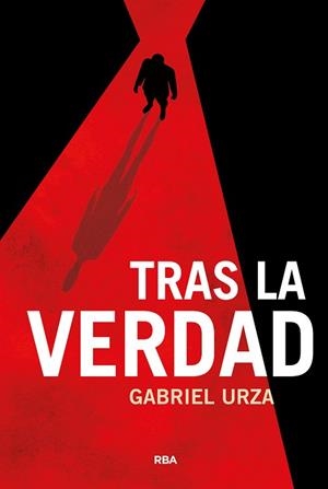 TRAS LA VERDAD | 9788410981386 | URZA, GABRIEL | Llibreria L'Illa - Llibreria Online de Mollet - Comprar llibres online