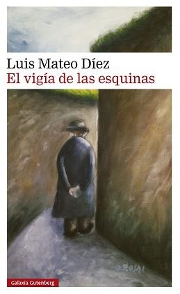 VIGÍA DE LAS ESQUINAS, EL | 9791387605223 | DÍEZ, LUIS MATEO | Llibreria L'Illa - Llibreria Online de Mollet - Comprar llibres online