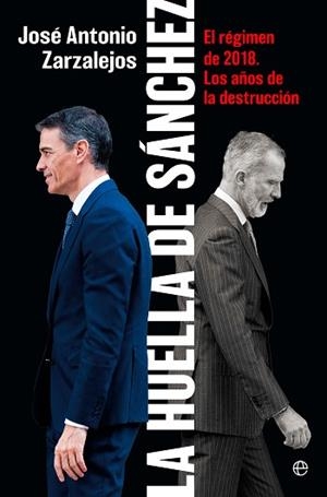 HUELLA DE SÁNCHEZ, LA | 9788410941786 | ZARZALEJOS, JOSE ANTONIO | Llibreria L'Illa - Llibreria Online de Mollet - Comprar llibres online