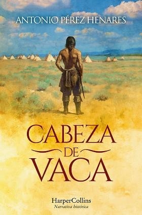 CABEZA DE VACA | 9788410644113 | PÉREZ HENARES, ANTONIO | Llibreria L'Illa - Llibreria Online de Mollet - Comprar llibres online