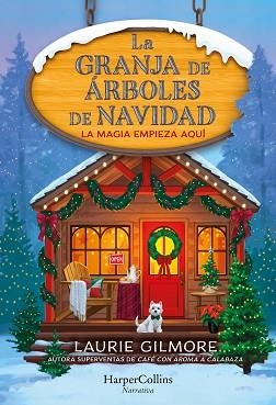 GRANJA DE ÁRBOLES DE NAVIDAD, LA | 9788410643994 | GILMORE, LAURIE | Llibreria L'Illa - Llibreria Online de Mollet - Comprar llibres online