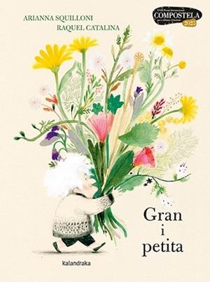 GRAN I PETITA | 9788410387232 | SQUILLONI, ARIANNA/LUCCHETTI, MARIA | Llibreria L'Illa - Llibreria Online de Mollet - Comprar llibres online