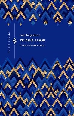 PRIMER AMOR | 9791399051285 | TURGUÉNEV, IVAN | Llibreria L'Illa - Llibreria Online de Mollet - Comprar llibres online