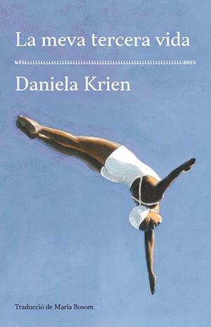 MEVA TERCERA VIDA, LA | 9788417353704 | DANIELA KRIEN | Llibreria L'Illa - Llibreria Online de Mollet - Comprar llibres online
