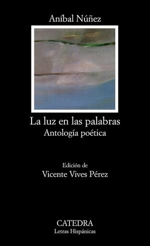 LUZ EN LAS PALABRAS, LA | 9788437625829 | NUÑEZ, ANIBAL | Llibreria L'Illa - Llibreria Online de Mollet - Comprar llibres online
