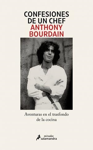 CONFESIONES DE UN CHEF | 9791387640576 | BOURDAIN, ANTHONY | Llibreria L'Illa - Llibreria Online de Mollet - Comprar llibres online