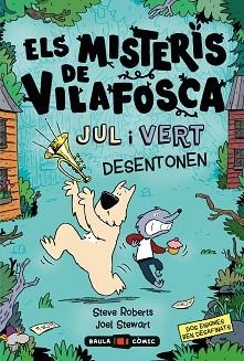 MISTERIS DE VILAFOSCA. JUL I VERT DESENTONEN | 9788447955107 | ROBERTS, STEVE/STEWART, JOEL | Llibreria L'Illa - Llibreria Online de Mollet - Comprar llibres online