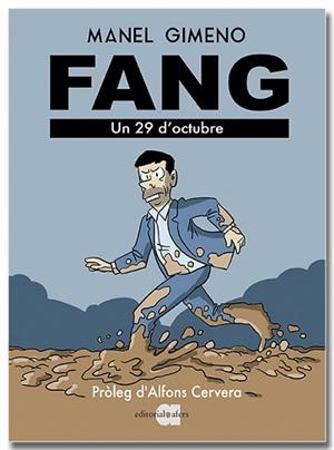 FANG. UN 29 D'OCTUBRE | 9791387680176 | GIMENO ARÁNDIGA, MANEL | Llibreria L'Illa - Llibreria Online de Mollet - Comprar llibres online