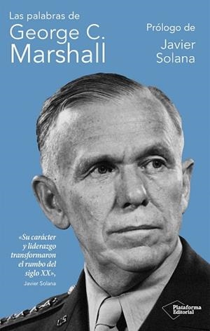 PALABRAS DE GEORGE C. MARSHALL, LAS | 9791387813499 | MARSHALL, GEORGE C. | Llibreria L'Illa - Llibreria Online de Mollet - Comprar llibres online