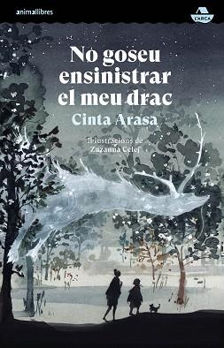 NO GOSEU ENSINISTRAR EL MEU DRAC | 9791387847029 | CINTA ARASA | Llibreria L'Illa - Llibreria Online de Mollet - Comprar llibres online