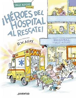 ¡HÉROES DEL HOSPITAL AL RESCATE! | 9788426149572 | ALLEY, R. W.