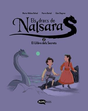 DRACS DE NALSARA 2 EL LLIBRE DELS SECRETS | 9788419183637 | DELVAL, MARIE-HÉLÈNE/OERTEL, PIERRE | Llibreria L'Illa - Llibreria Online de Mollet - Comprar llibres online