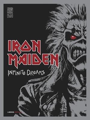 IRON MAIDEN INFINITE DREAMS | 9788448042905 | DICKINSON, BRUCE/STEVE HARRIS/IRON MAIDEN | Llibreria L'Illa - Llibreria Online de Mollet - Comprar llibres online