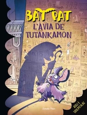 AVIA DE TUTANKAMON, L' | 9788492790265 | ROBERTO PAVANELLO/BAT PAT