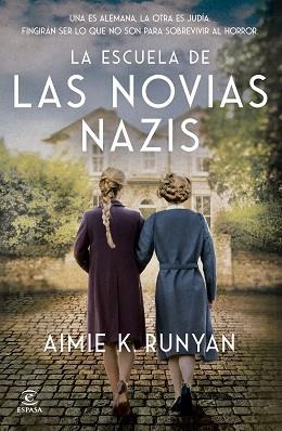 ESCUELA DE LAS NOVIAS NAZIS, LA | 9788467079524 | RUNYAN, AIMIE K. | Llibreria L'Illa - Llibreria Online de Mollet - Comprar llibres online