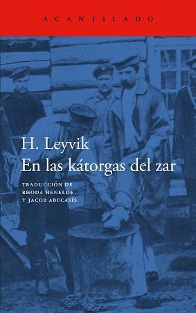 EN LAS KÁTORGAS DEL ZAR | 9788419958853 | LEYVICK, H. | Llibreria L'Illa - Llibreria Online de Mollet - Comprar llibres online