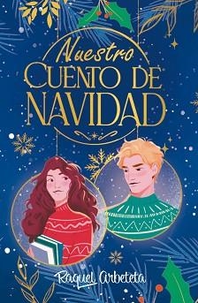 NUESTRO CUENTO DE NAVIDAD | 9788419621924 | ARBETETA, RAQUEL | Llibreria L'Illa - Llibreria Online de Mollet - Comprar llibres online