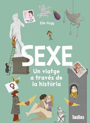 SEXE. UN VIATGE A TRAVÉS DE LA HISTÒRIA | 9791387718152 | ELIN HÄGG, ELIN | Llibreria L'Illa - Llibreria Online de Mollet - Comprar llibres online