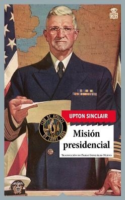 MISIÓN PRESIDENCIAL | 9791387554125 | SINCLAIR, UPTON | Llibreria L'Illa - Llibreria Online de Mollet - Comprar llibres online
