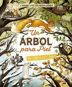 ÁRBOL PARA PIET, UN | 9788491458357 | WOHLLEBEN, PETER/WOHLLEBEN, CARINA | Llibreria L'Illa - Llibreria Online de Mollet - Comprar llibres online