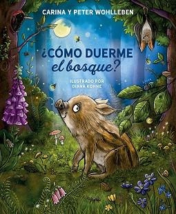 CÓMO DUERME EL BOSQUE? | 9788491458364 | WOHLLEBEN, PETER/WOHLLEBEN, CARINA | Llibreria L'Illa - Llibreria Online de Mollet - Comprar llibres online