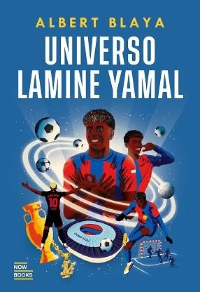 UNIVERSO LAMINE YAMAL | 9788416245857 | BLAYA SENSAT, ALBERT | Llibreria L'Illa - Llibreria Online de Mollet - Comprar llibres online