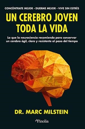CEREBRO JOVEN TODA LA VIDA, UN | 9791387556792 | MILSTEIN, MARC | Llibreria L'Illa - Llibreria Online de Mollet - Comprar llibres online
