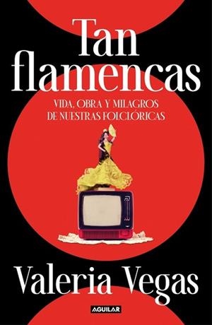 TAN FLAMENCAS | 9788403524972 | VEGAS, VALERIA | Llibreria L'Illa - Llibreria Online de Mollet - Comprar llibres online